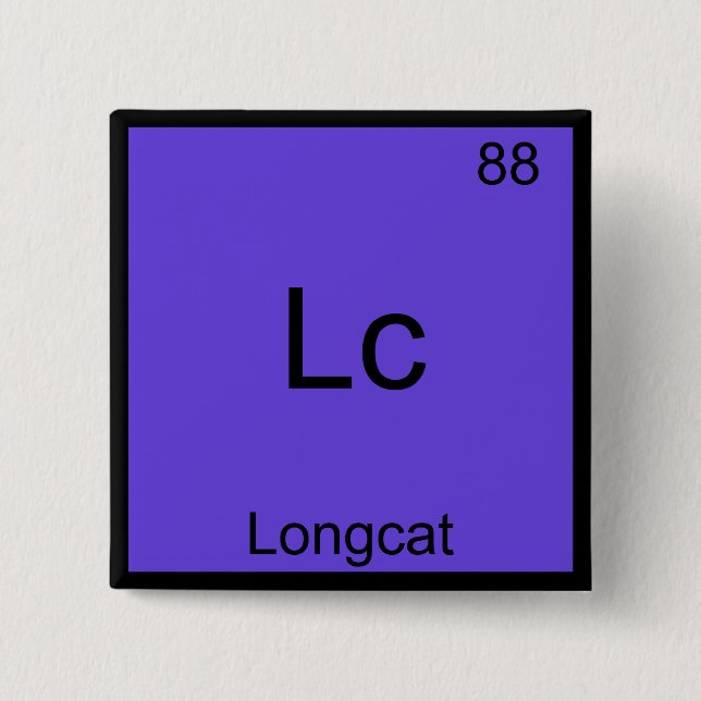 LC - Longcat Funny Chemistry Symbol Meme T - Shirt Button (Vorderseite)
