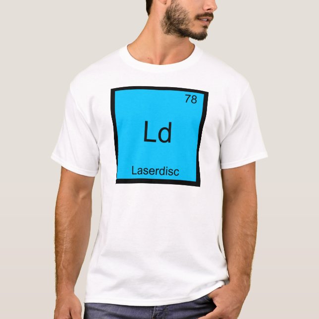 Ld - Laserdisk Funny Chemistry Element Symbol T-Sh T-Shirt (Vorderseite)