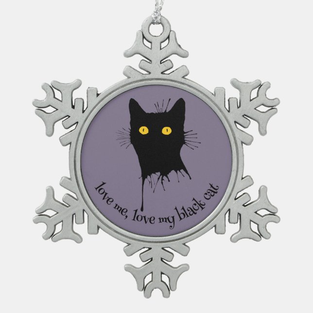 Le Chaton Noir Liebe Me Liebe My Black Cat Lover Schneeflocken Zinn-Ornament (Vorderseite)