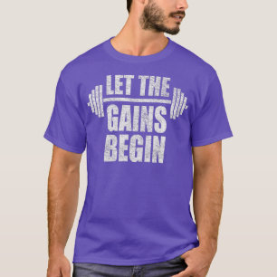 LE ER GEWINNT BEGINNT BARBELL WEIGH LEBEN WORKOU G T-Shirt