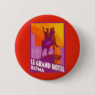 Le Grand Hotel Roma Statue, Italien, Vintage Reise Button