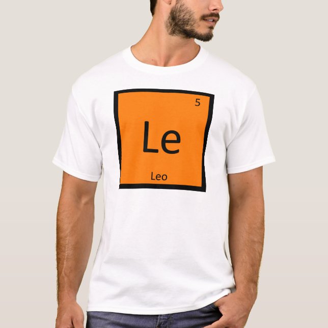 Le - Leo Lion Zodiac Sign Chemistry Periodic Table T-Shirt (Vorderseite)