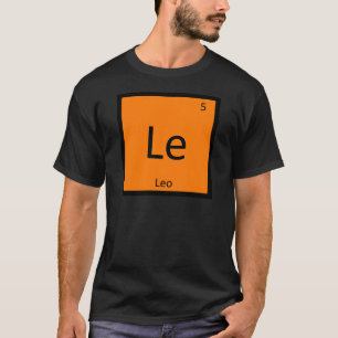 Le - Leo Löwe Sternzeichen Chemie Periodensystem T-Shirt