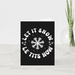 Le Now Funny Christmas Let es schnee Xmas Hat Snow Karte