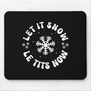 Le Now Funny Christmas Let es schnee Xmas Hat Snow Mousepad