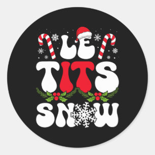 Le Now Funny Christmas Let es schnee Xmas Hat Snow Runder Aufkleber