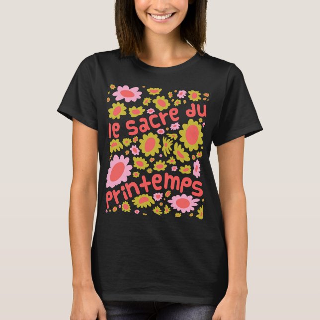 Le sacre du printemps Rite of Spring Floral T-Shirt (Vorderseite)