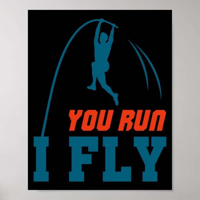 Le Vault Funny Levault Vaulting You Run I Fly  Poster (Vorne)