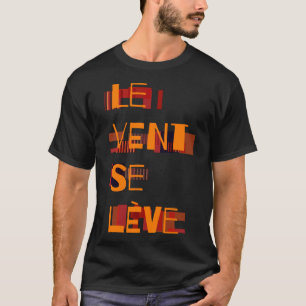 Le Vent Se Leve, Französisch T-Shirt