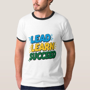 "LEAD LEARN ERFOLG Slogan T - Shirt für Männer" "I