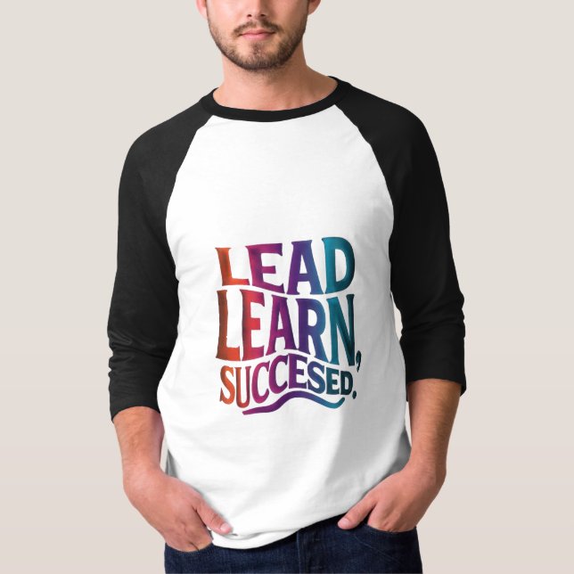 Lead, Learn, Success: Ein mehrfarbiges Reisebüro T-Shirt (Vorderseite)