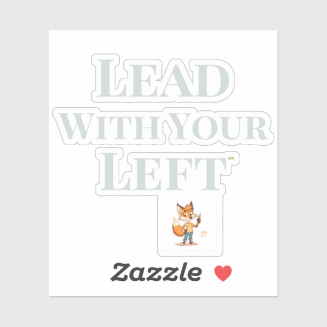 Lead With Your 'Lefty' - Die Cut Sticker (Blatt)