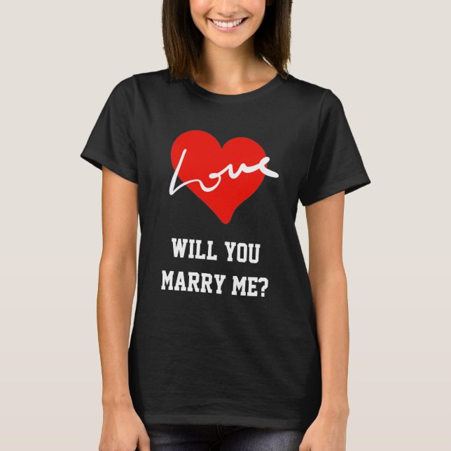 Leadership Year | Heiraten Sie mir Rote Liebe Herz T-Shirt (Vorderseite)