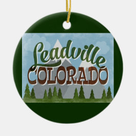 Leadville Colorado Fun Retro Snowy Mountains Keramik Ornament