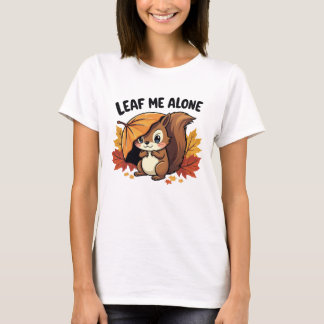 Leaf me alleine - Niedliches Eichhörnchen mit Herb T-Shirt