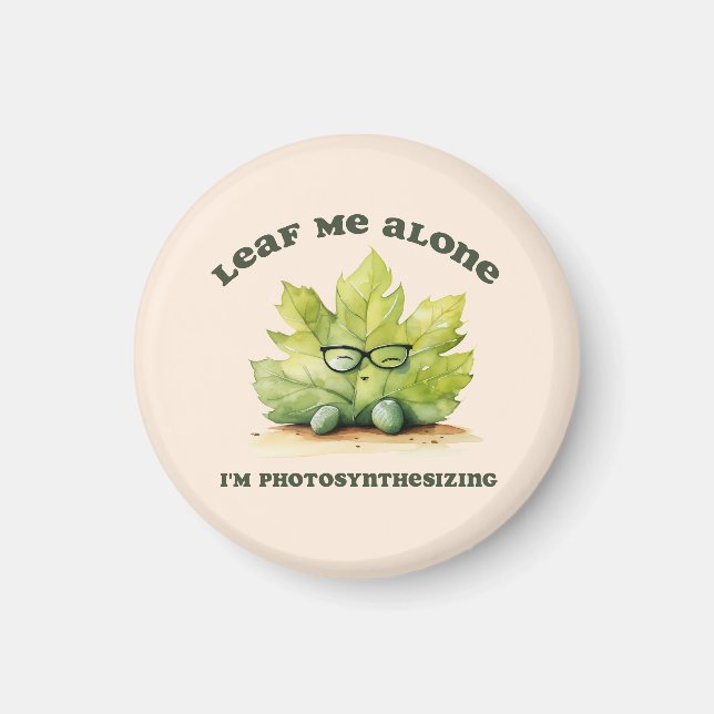 "Leaf Me Alone" Funny Magnet (Vorne)