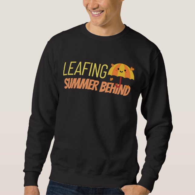 Leafing Summer Behind Sweatshirt (Vorderseite)