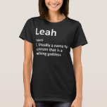 LEAH Definition Personalisiert Name Funny Birthday T-Shirt<br><div class="desc">LEAH Definition Personalisiert Name Funny Birthday Geschenk Idee</div>