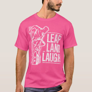 Leap And Laugh Parkour T-Shirt
