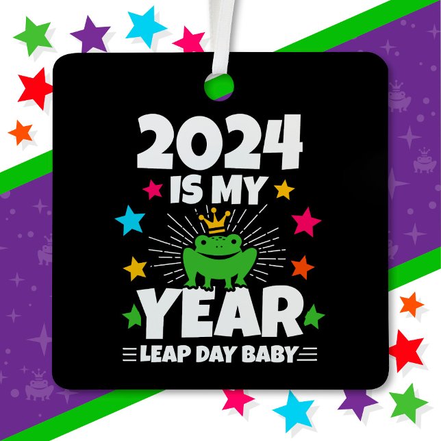 Leap Day Leapling 2024 ist mein Jahr 29. Februar G Ornament Aus Metall (Von Creator hochgeladen)