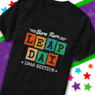 Leap Year 1948 Geboren Selten 1948 Leap Day Geburt T-Shirt