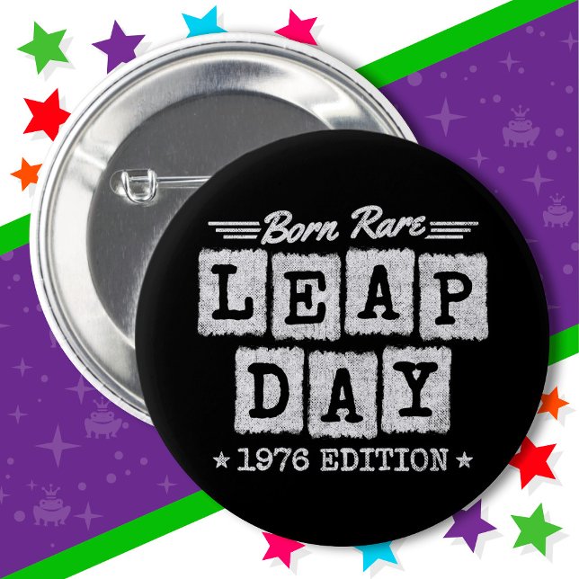 Leap Year 1976 Geboren Selten 1976 Leap Day Geburt Button (Von Creator hochgeladen)