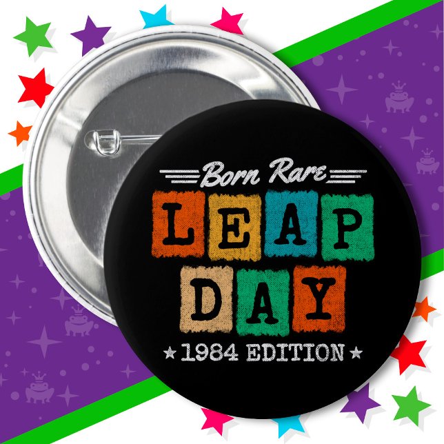 Leap Year 1984 Geboren Selten 1984 Leap Day Geburt Button (Von Creator hochgeladen)