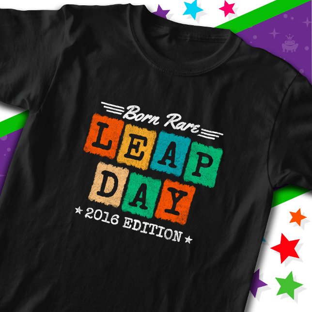 Leap Year 2016 Geboren Selten 2016 Leap Day Geburt T-Shirt (Von Creator hochgeladen)