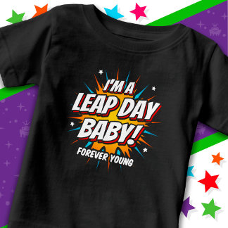 Leap Year Birthday 29. Leap Day Geburtstag Baby T-shirt