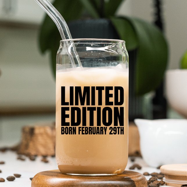 Leap Year Birthday Geboren 29. Februar Leap Day Dosenglas (Celebrate Leap Day with our unique drinking glass, a reminder of special moments every four years.)