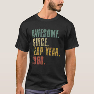 Leap Year Birthday Phantastisch seit Leap Year 198 T-Shirt