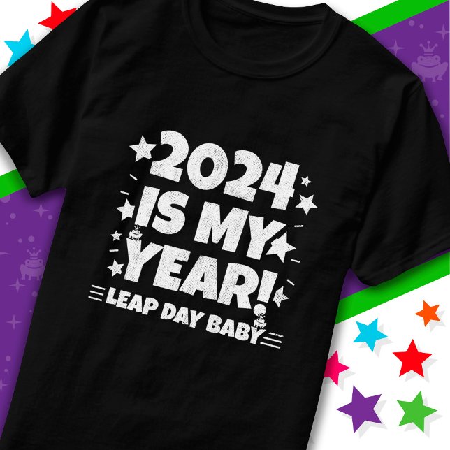 Leap Year Day 2024 ist mein Jahr 29. Februar Gebur T-Shirt (Von Creator hochgeladen)