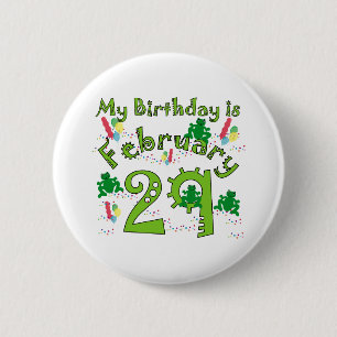 Leap Year Geburtstag Feb. 29 Button