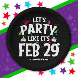 Leap Year Geburtstagsparty Feb 29. Leap Day Pappteller