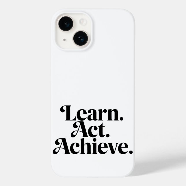 "Learn. Act. Achieve." Case-Mate iPhone Hülle (Rückseite)