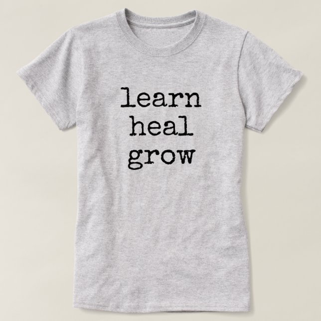 Learn Heal Grow T-Shirt (Design vorne)