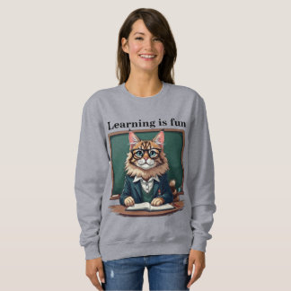 Learning is Fun Cat Teacher Wird Whimsical Educati Sweatshirt