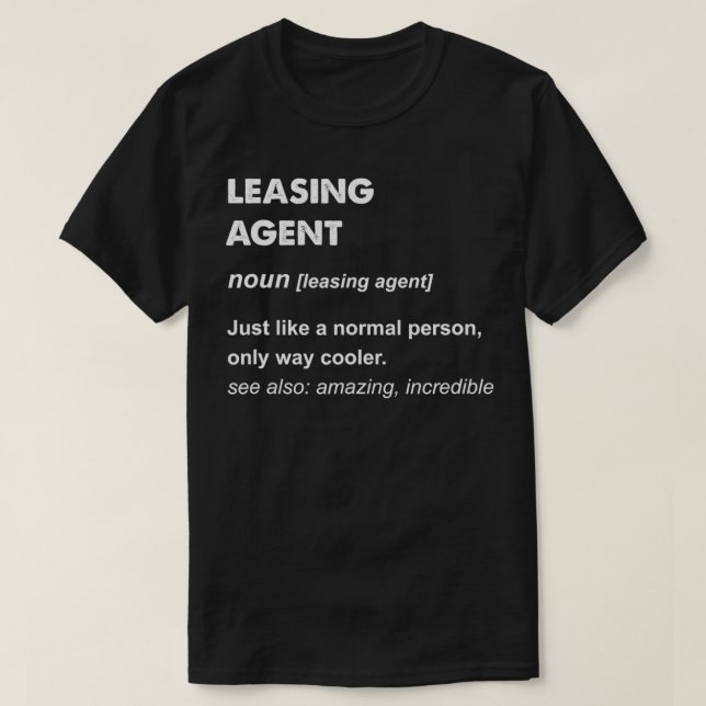 Leasing Agent  T-Shirt (Design vorne)