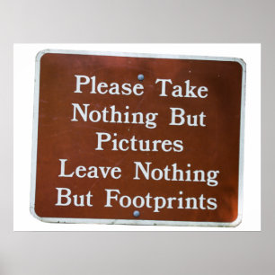 leave it better than you found it trail sign poster