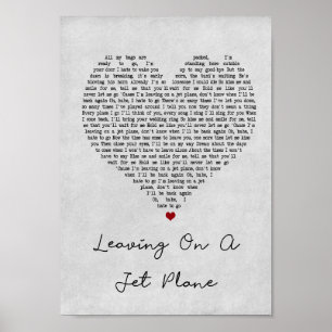 Leaving On A Jet Plane Grey Heart Song Lyric Print Poster
