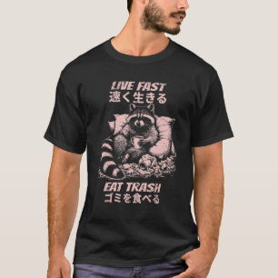 Leb schnell, friss Müll Vintage-Waschbär T-Shirt