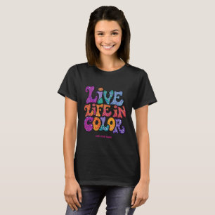 Lebe das Leben in Farbe Retro 70er psychedelische T-Shirt