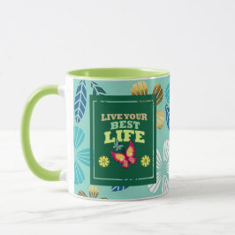 Lebe Dein Bestes Leben Tasse – Elegantes grünes fl