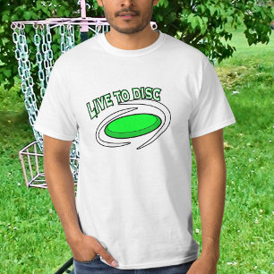 Lebe für Disc, Disc Golfing  T-Shirt