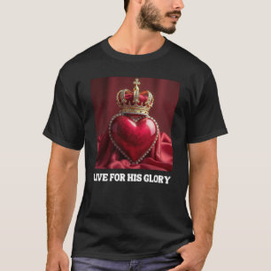 Lebe für Seine Herrlichkeit – Ziel in jedem Schrit T-Shirt