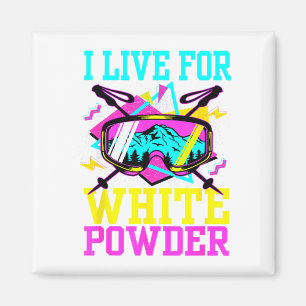 Lebe für weißen Pulverschnee 80er 90er Retro-Skiin Magnet