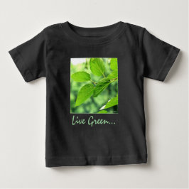 'Lebe grün...für mich!' Baby T-Shirt