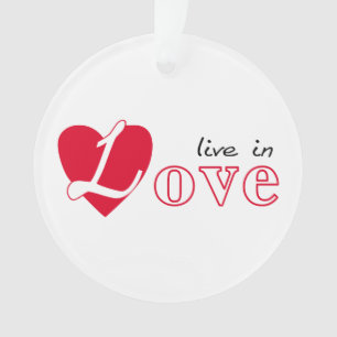 Lebe in Liebe Ornament