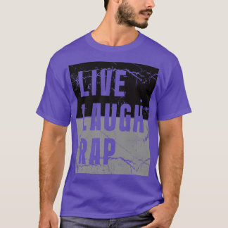Lebe Lach Rap T-Shirt