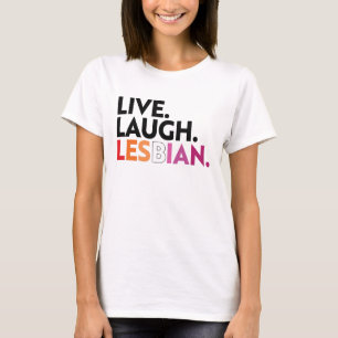 Lebe Lache Lesbe T-Shirt